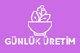 Günlük Üretim